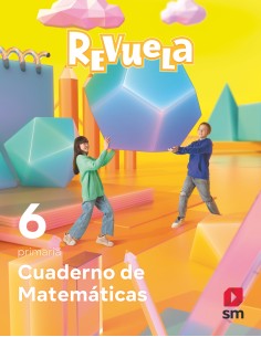 CUADERNO MATEMATICAS 6ºPRIMARIA REVUELA 2023